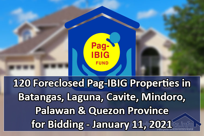 120 Foreclosed PagIBIG Properties in Batangas, Cavite, Laguna, Mindoro